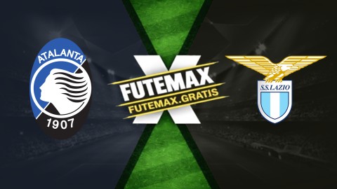 Assistir Atalanta x Lazio ao vivo HD 22/04/2026