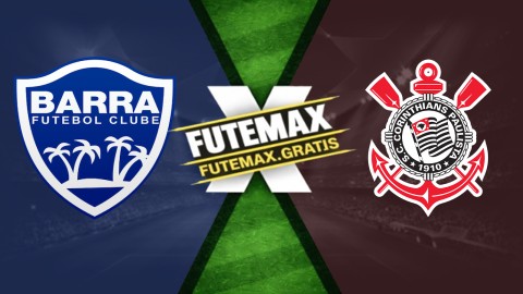 Assistir Barra x Corinthians ao vivo HD 21/04/2026