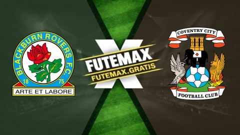 Assistir Blackburn Rovers x Coventry City ao vivo HD 17/04/2026