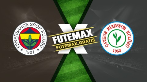 Assistir Fenerbahce x Rizespor ao vivo HD 17/04/2026