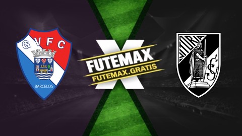 Assistir GIL Vicente x Vitória de Guimaraes ao vivo HD 18/04/2026