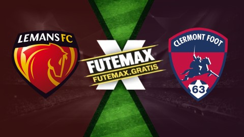 Assistir Le Mans x Clermont Foot ao vivo HD 17/04/2026