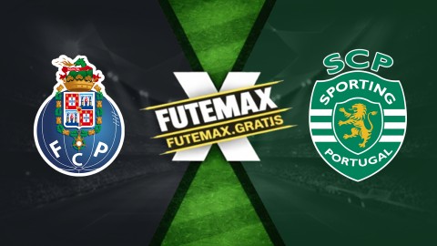 Assistir Porto x Sporting ao vivo HD 22/04/2026
