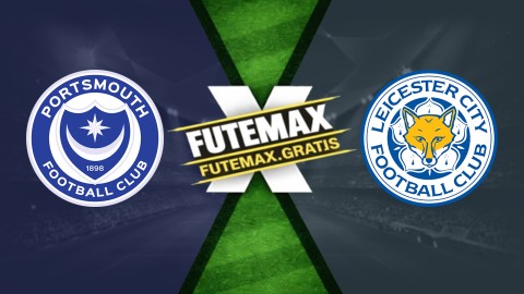 Assistir Portsmouth x Leicester City Ao Vivo Online 18/04/2026
