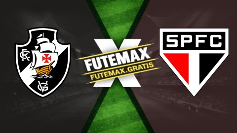 Assistir Vasco x São Paulo ao vivo HD 18/04/2026